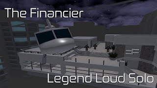 The Financier  Loud Legend Solo  Roblox Entry Point [upl. by Ahsemal]