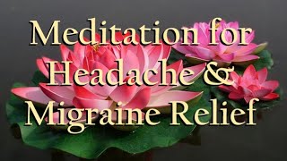 Guided Meditation for Headache and Migraine Relief [upl. by Acirej]