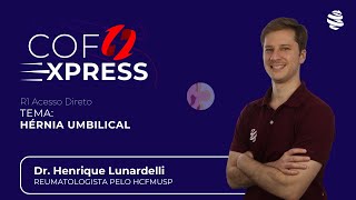 COFEXPRESS  Hérnia Umbilical Com Dr Henrique Lunardelli [upl. by Torhert]