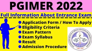 All About PGIMER 2022 Notification Dates Application Eligibility Pattern Syllabus Admit Card [upl. by Aihsenek]