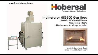 Hobersal Incinerator HIG500  Gas Fired  500 litres  1200ºC [upl. by Falda]