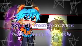 •Security breach reacciona a Afton Family• GlamMike [upl. by Enylorac]