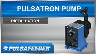 Pulsafeeder PULSAtron Series Metering Pumps Installation [upl. by Naujuj]