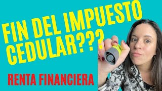 Renta Financiera 2021 IMPUESTO CEDULAR 💵 Ganancias [upl. by Eniawd]