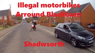 Illegal Motorbikes Shadsworth Blackburn [upl. by Neomah]