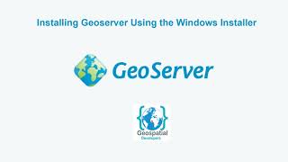 Installing GeoServer Using the Windows Installer [upl. by Danella]