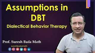 Assumptions in Dialectical Behavior Therapy DBT [upl. by Ecidnacal]