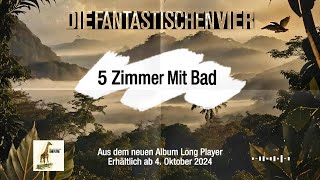 Die Fantastischen Vier  5 Zimmer Mit Bad Prelistening [upl. by Enyawed]