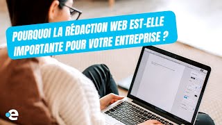 Rédaction web  Cest quoi  Pourquoi la rédaction web estelle importante pour votre entreprise [upl. by Aleris]