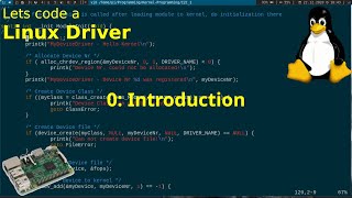 Lets code a Linux Driver  0 Introduction [upl. by Yojenitsirk]