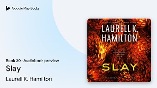 Slay Book 30 by Laurell K Hamilton · Audiobook preview [upl. by Denoting]