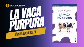 ✅ La VACA PURPURA Seth Godin 📖  Audiolibro PARTE 1 [upl. by Uaerraj]