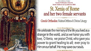 January 24 2022  Saint Xenia of Rome  Greek Orthodox Divine Liturgy Live Stream [upl. by Skill]