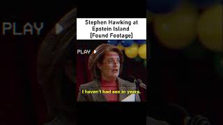 Stephen Hawking at Epstein Island VHS Found Footage [upl. by Nnaylrebmik]