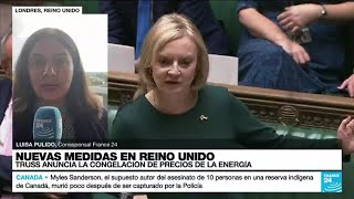 Informe desde Londres Liz Truss anuncia una congelación de los precios de la energía [upl. by Afinom]