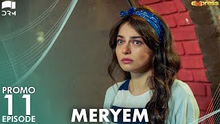 MERYEM  Episode 11 Promo  Turkish Drama  Furkan Andıç Ayça Ayşin  Urdu Dubbing  RO2Y [upl. by Aimekahs84]