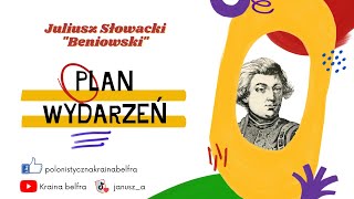 Juliusz Słowacki quotBeniowskiquot Plan wydarzeń [upl. by Rolfe]