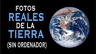 ¿Cuáles son las fotos quotrealesquot de la Tierra [upl. by Atelra509]