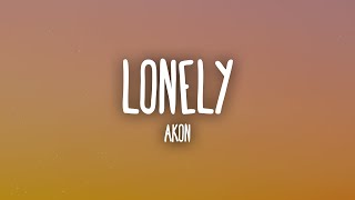 Akon  Lonely Lyrics [upl. by Evanne637]