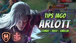 CARA MAIN ARLOTT BUFF  BUILD amp EMBLEM ARLOTT TERSAKIT 2023   ARLOTT EXP LANE GAMEPLAY [upl. by Procter]