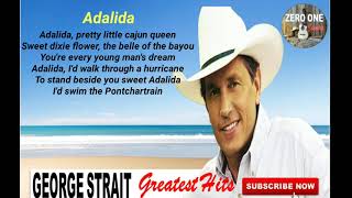 George Strait Adalida with Lyrics [upl. by Rafa893]