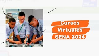 Inscripciones Abierta a Cursos Virtuales SENA 2024 [upl. by Ahsiekan379]