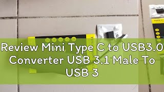 Review Mini Type C to USB30 Converter USB 31 Male To USB 30 Female OTG Charge Adapter Connector [upl. by Fiden]