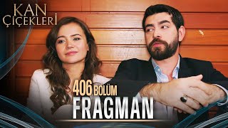 Kan Çiçekleri 406 Bölüm Tanıtımı [upl. by Hillari]