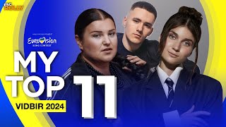 🇺🇦 Vidbir 2024  My Top 11 Ukraine Eurovision 2024 [upl. by Audrie516]