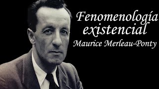 La fenomenología existencial Maurice MerleauPonty [upl. by Viridis]