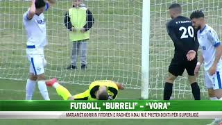 FUTBOLL “BURRELI” – “VORA” [upl. by Milena758]