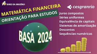 Matemática Financeira para o concurso do Banco da Amazônia  BASA 2024 Conteúdos do edital [upl. by Aihcila507]