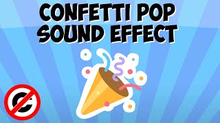 Confetti Pop Sound Effect HD Copyright Free [upl. by Zora]