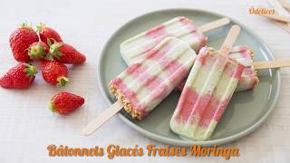 Recette des Bâtonnets fraises moringa  glace vegan [upl. by Putscher519]