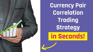 Currency Pair Correlation Trading Strategy  Pairs Trading Strategy  The Secret To Cashing Profits [upl. by Naujek]