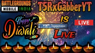 🔴HAPPY DIPAWALI GUYS🎇 🪔  BOOM 💥  T5RxGabberYT IS LIVE  BGMI bgmilive t5xgabberyt diwali [upl. by Dhu]