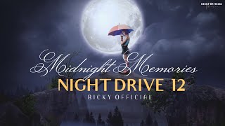 Midnight Memories Mashup  Night Drive 12  Chillout  Bollywood Sad Songs  BICKY OFFICIAL [upl. by Noied]