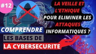 Introduction à la Cybersécurité 12  LEthique en Cybersécurité [upl. by Suivatnom]