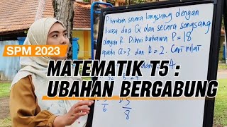 SPM Sebenar 2023 Kertas 1  Matematik Tingkatan 5  Ubahan Bergabung [upl. by Idnis770]