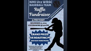 NMI U12 WBSC BASEBALL TESM RAFFLE FUNDRAISER [upl. by Amyas]