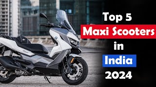 Top 5 Best Maxi Scooters in India 2024  maxiscooter [upl. by Sabella]