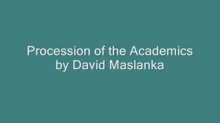 Procession of the Academics by David Maslanka [upl. by Neelahs]