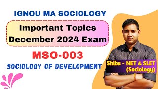 MSO 003  Important Questions  December 2024 Exam  Sociology of Development [upl. by Udall278]