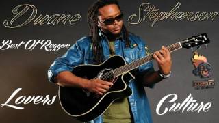 Duane Stephenson Best of Reggae Lovers And Culture Mix By Djeasy [upl. by Kremer]