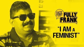 quotI am a Feministquot  Mysskin  Fully Frank  Fully Filmy [upl. by Bergstein]