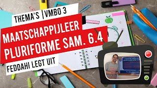 MAATSCHAPPIJLEER  VMBO 3  PLURIFORME SAMENLEVING  64 [upl. by Gamali]