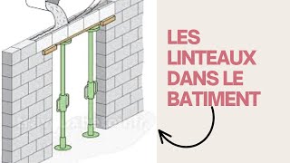 Les Linteaux Dans Le Bâtiment [upl. by Marvella960]