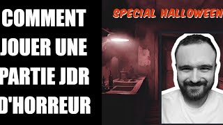 COMMENT JOUER UNE PARTIE JDR DHORREUR [upl. by Zaneta39]