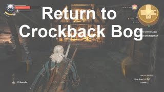 Find the Door to the Hidden Room  Return to Crockback Bog  The Witcher 3 Wild Hunt [upl. by Nomma]