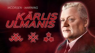 WARNING  Kārlis Ulmanis [upl. by Cordi]